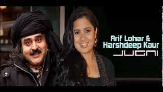 Jugni  Arif Lohar amp Harshdeep Kaur [upl. by Thera]