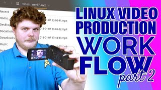 THE SOFTWARE I USE  LINUX VIDEO PRODUCTION WORKFLOW PART 2 [upl. by Enimsay]