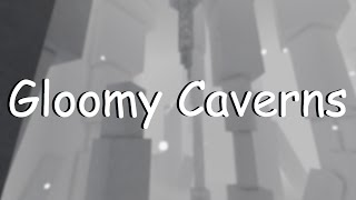 Gloomy Caverns  Completion [upl. by Zelde]