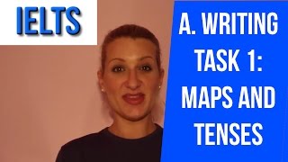 IELTS AWriting Task 1 Tenses To Use With Maps [upl. by Acired]