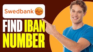 How To Find IBAN Number Swedbank 2024 [upl. by Assele]