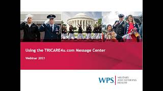 Military and Veterans Health Webinar TRICARE4u com Message Center [upl. by Jary]