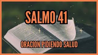 Salmo 41 Oración de Protección y Sanidad  Devocional y Reflexión [upl. by Atnovart]