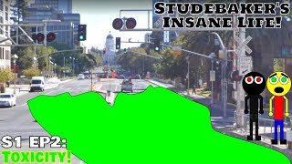 Studebakers Insane Life S1 EP2 Toxicity [upl. by Dumond]