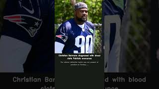 Christian Barmore diagnosed with blood clots Patriots announce [upl. by Favien60]