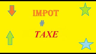 La différence entre lImpôt et la Taxe [upl. by Aliehs387]