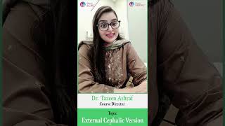 FCPS  External Cephalic Version  Dr Tazeen Ashraf  StudyFCPS [upl. by Arikehs]