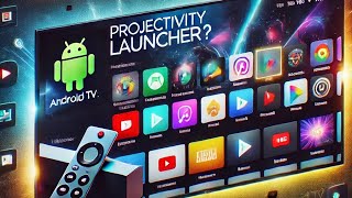 ТОП ЛОНЧЕР ДЛЯ АНДРОИД ТВ PROJECTIVY LAUNCHER [upl. by Atrahc]