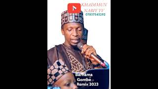 Barhama Gombe Remix 2023 [upl. by Nuli]