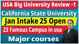 usa California State University Review  Jan Intake 25 Open  23 Famous Campus  major courses  USA [upl. by Nailluj601]