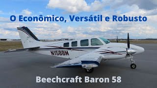 Beechcraft Baron 58  Um Verdadeiro Pau Pra Toda Obra [upl. by Helena624]