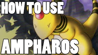 How To Use Mega Ampharos and Ampharos Ampharos Strategy Guide ORAS  XY  Truly Outrageous [upl. by Caines877]