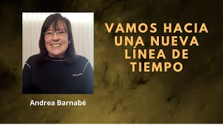 P119 Vamos hacia una nueva línea de tiempo  Andrea Barnabé [upl. by Ahkihs]