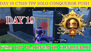 DAY 19 😍 TPP SOLO CONQUEROR PUSH TIPS AND TRICKS ✅  C7S19 TPP PLATINUM TO CONQUEROR RANK PUSH 🔥 [upl. by Eirroc838]