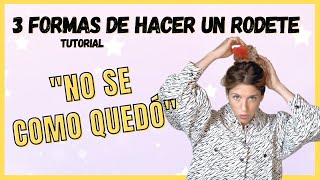 cómo hacer un RODETE FÁCIL Maneras fáciles de PEINARSE y quedar esplennnndida 👸 [upl. by Kathie]