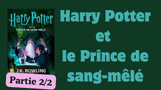 Harry Potter et le Prince de sangmêlé  Livre Audio  Harry Potter 6   partie 22 [upl. by Lienahs]