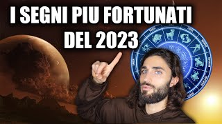 QUALE E IL SEGNO PIU FORTUNATO DEL 2023  LA CLASSIFICA [upl. by Gunning]