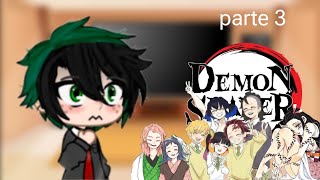 MHA react Demon slayer parte 3 [upl. by Lenahtan]