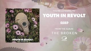 Youth In Revolt  Sleep [upl. by Cahra]