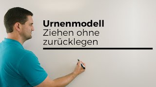 Urnenmodell Ziehen ohne Zurücklegen Beispiel Kugeln Stochastik  Mathe by Daniel Jung [upl. by Kienan]