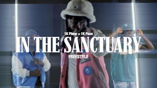 1K Phew amp 1K Pson  In The Sanctuary Freestyle [upl. by Doerrer356]