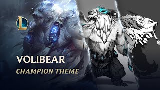 Volibear The Relentless Storm  Champion Theme  League of Legends [upl. by Ita803]