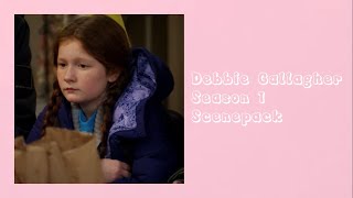 Debbie Gallagher season 1 scenepack [upl. by Aicnelev160]