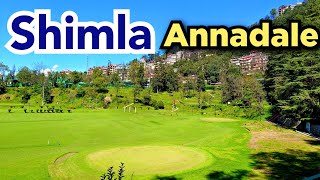 Annadale Shimla  Shimla Tourist Places  Annadale Museum  Shimla Himachal Pradesh shimla [upl. by Teilo]