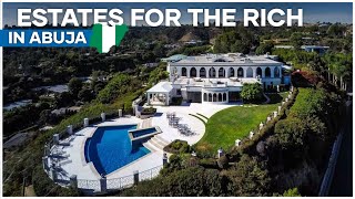 Top 10 Most Expensive estates in Abuja Nigeria Built for only the Rich [upl. by Nelia]