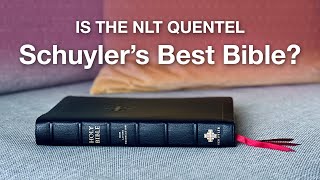 Is the NLT Quentel Schuylers Best Bible [upl. by Eiuol806]