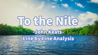 Analysis on to the Nile by John Keats [upl. by Chaker]