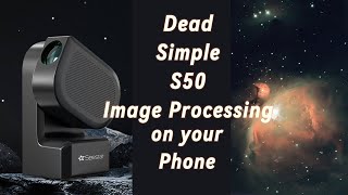 Seestar S50 Image Processing Made Easy [upl. by Annamarie2]