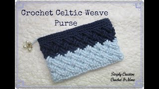 Crochet Purse  Celtic Weave Stitch [upl. by Irvine]