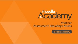 Assessment Exploring Forums  Moodle Academy [upl. by Drucy718]