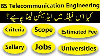 BS Telecommunication Engineering in Pakistan Criteria Scope Jobs Fees amp Career Path [upl. by Melar]