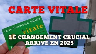 Carte vitale Le changement crucial arrive en 2025 [upl. by Rior]