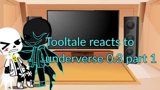 Tooltale reacts to underverse 03 part 1 underverse XTRA scene 1by Jakei [upl. by Harrad292]