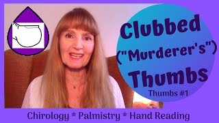 Clubbed quotMurderersquot Thumbs [upl. by Mellie]