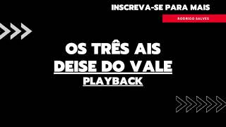 Os três ais  Playback [upl. by Banks]