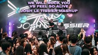 We Will Rock You VS Feel So Alive  Queen VS Josh Le Tissier Big Room Techno Mashup [upl. by Ilatfen]