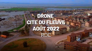 Drone cité du fleuve Kinshasa RDC Août 2022 [upl. by Lakym554]