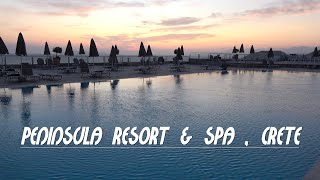 Peninsula Resort amp Spa  Crete Greece  All Inclusive 4K [upl. by Ibok157]