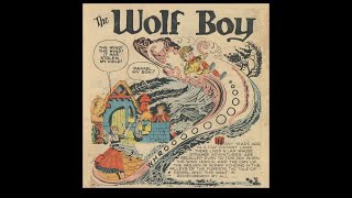 THE WOLF BOY  Fairy Tale Vintage Comic Book [upl. by Presber683]