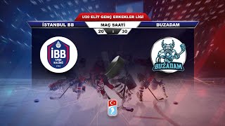 19112024  İSTANBUL BB  BUZADAM  TBHF 2024 2025 U20 ELİT GENÇ ERKEKLER LİGİ [upl. by Elfrida]