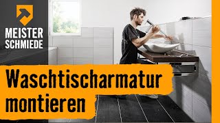 Waschtischarmatur montieren  HORNBACH Meisterschmiede [upl. by Cela]