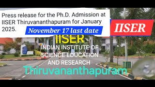 PHD Admission IISER THIRUVANANTHAPURAM deadline NOVEMBER 172024IISER [upl. by Odirfliw577]