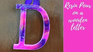 Resin Art on a wooden Letter [upl. by Shelbi638]