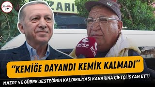 Mazot ve gübre desteğinin kaldırılması kararına çiftçi isyan etti “Kemiğe dayandı kemik kalmadı” [upl. by Ecinna335]