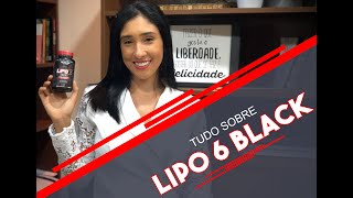 Saiba tudo sobre o Lipo 6 Black benefícios para que serve [upl. by Cleres]