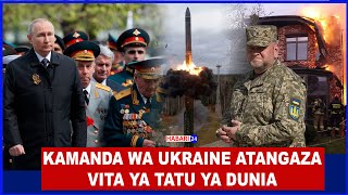 BREAKING 🇺🇦🇷🇺 KAMANDA WA UKRAINE ATANGAZA VITA YA TATU TA DUNIA World War III officially begun [upl. by Gnoix]